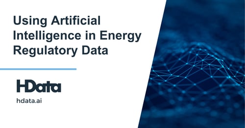 3 Facts and 1 Fear About Using Artificial Intelligence in Energy Regulatory Data