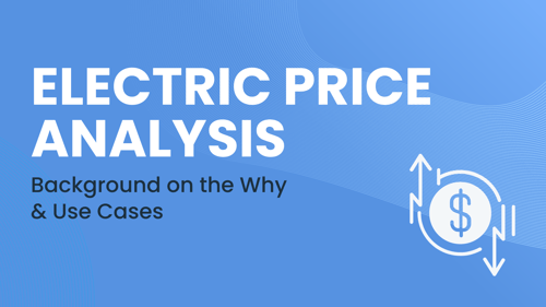 Electric Price Analysis: Background on the Why